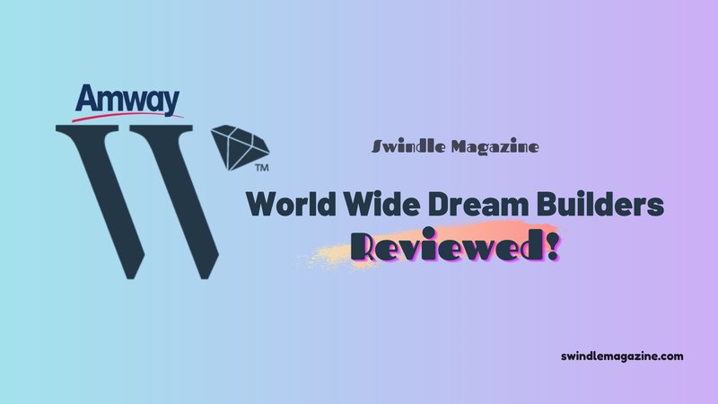 our review for world wide dream builders