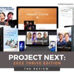 Project Next - Time to Thrive [ULTIMATE UNBIASED REVIEW]