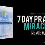7 Day Prayer Miracle REVIEW + is this a legit approach to life?